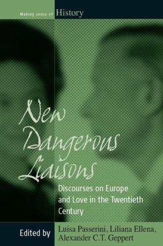 New Dangerous Liaisons: Discourses on Europe