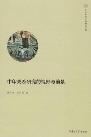 Conceptualizing and Reexamining India-­China Connections