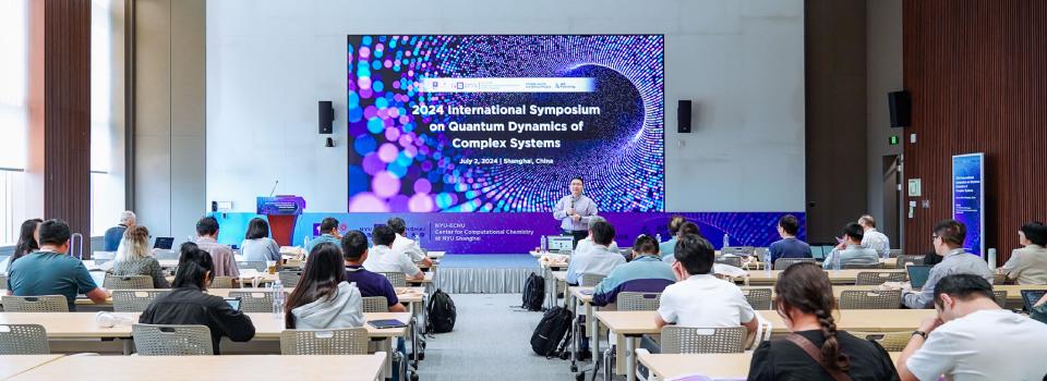 International Symposium on Quantum Dynamics of Complex Systems Hosted at NYU Shanghai