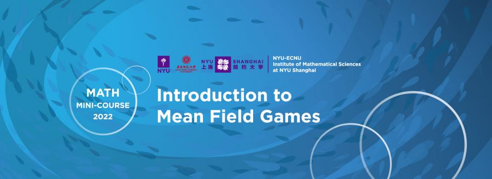 Introduction to Mean Field Games (Course III)