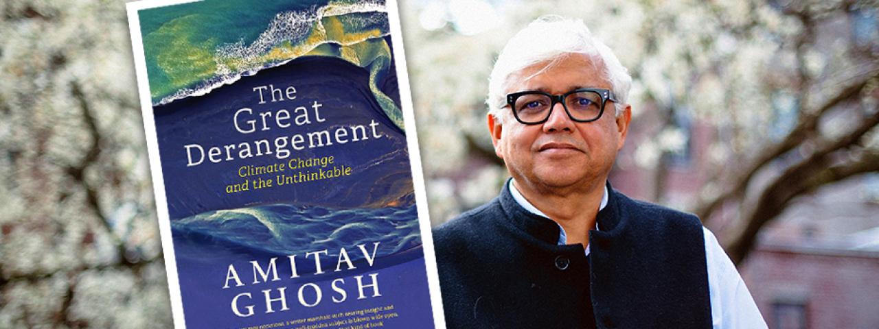 Keynote Address by Amitav Ghosh: The Great Derangement