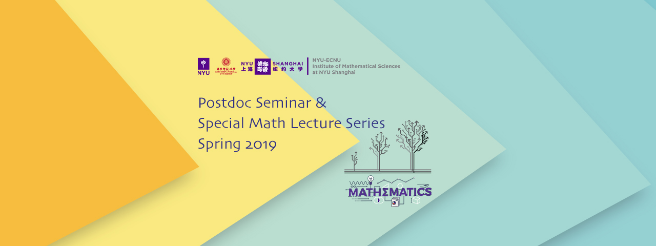 Postdoc Seminar & Special Math Lecture Series Spring 2019
