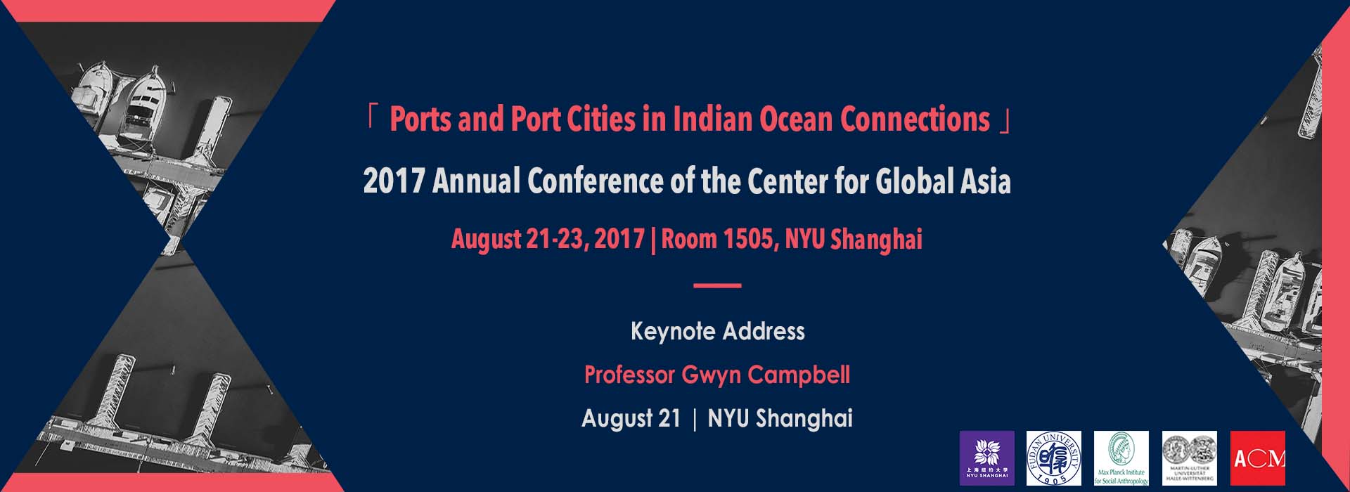 Annual Conference of the Center for Global Asia | Ports and Port-Cities in Indian Ocean Connections