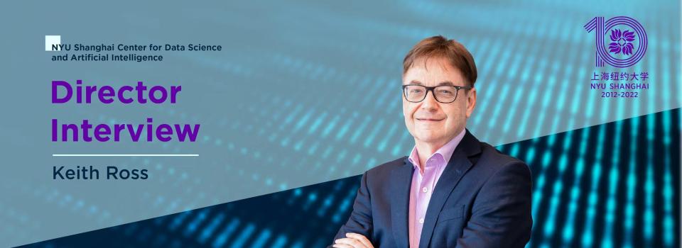 Dialogue with Co-Director Keith Ross: Harnessing the Power of Data Science and AI