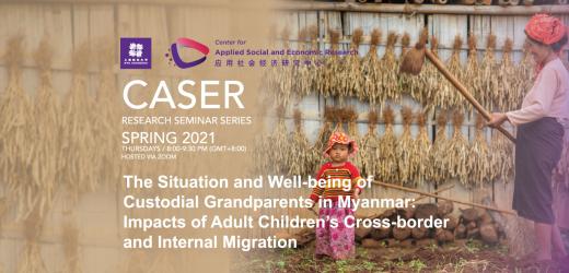 The Situation and Well-being of Custodial Grandparents in Myanmar: Impacts of Adult Children’s Cross-border and Internal Migration