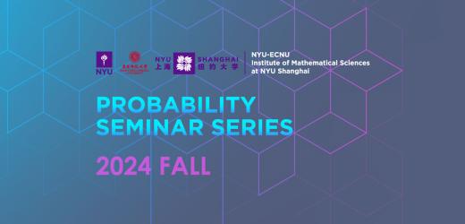 Probability Seminar Series Fall 2024