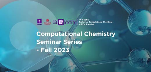 Computational Chemistry Seminar Series - Fall 2023