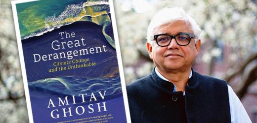 Keynote Address by Amitav Ghosh: The Great Derangement
