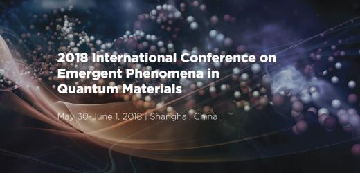 2018 International Conference on Emergent Phenomena in Quantum Materials